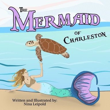 Nina Leipold, Nina Leipold - Mermaid of Charleston, Häftad