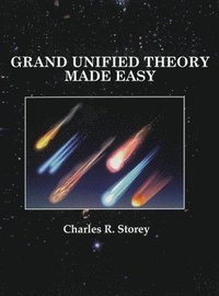 bokomslag Grand Unified Theory Made Easy