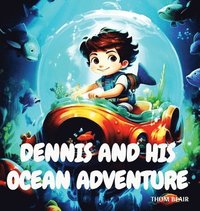 bokomslag Dennis and His Ocean Adventure