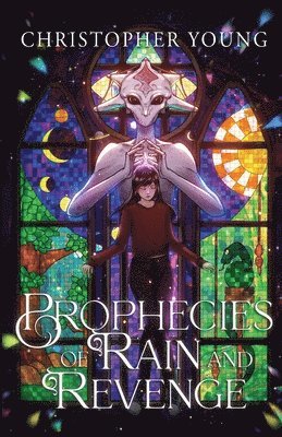 Christopher Young - Prophecies of Rain and Revenge, Häftad