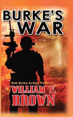 William F Brown - Burke's War, Inbunden