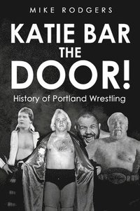 bokomslag Katie Bar The Door!