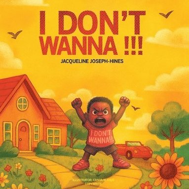 bokomslag I Don't Wanna!!!