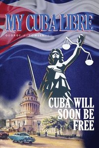 bokomslag My Cuba Libre