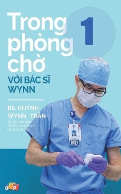 bokomslag Trong phng ch&#7901; v&#7899;i Bc s&#297; Wynn - T&#7853;p 1