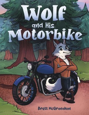 bokomslag Wolf and His Motorbike