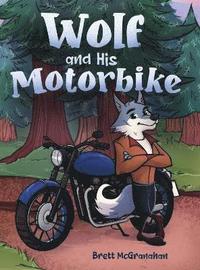 bokomslag Wolf and His Motorbike