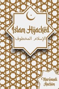 bokomslag Islam Hijacked