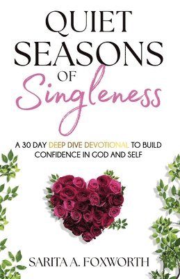 Quiet Seasons of Singleness 1