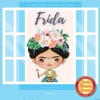 bokomslag Frida: A Bilingual Book in English and Spanish - School Edition