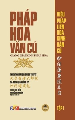 bokomslag Pháp Hoa V?n Cú - T?p 1 (Gi?ng gi?i Kinh Pháp Hoa)
