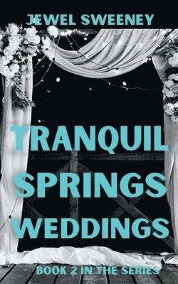 Tranquil Springs Weddings 1