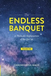 bokomslag The Endless Banquet (Volume II)