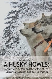 bokomslag The Husky Howls