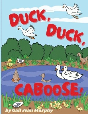 Duck, Duck, Caboose 1