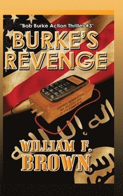William F Brown - Burke's Revenge, Inbunden