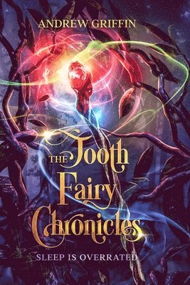 Andrew Griffin - Tooth Fairy Chronicles, Häftad
