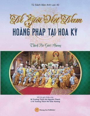 Giới Hương Thích Nữ, Gi&#7899;i H&#432;&#417; Thích N&#7919;, Gi¿i Huong Thích N¿, Gi¿i H¿¿ng Thích N¿ - Ni Giới Việt Nam Hoằng Pháp Tại Hoa Kỳ, Häftad