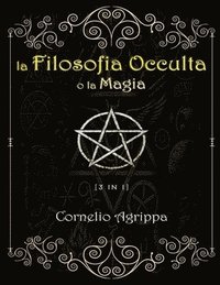 bokomslag La Filosofia Occulta o la Magia