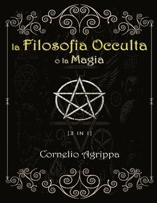 bokomslag La Filosofia Occulta o la Magia