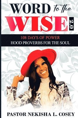 Word to the Wise 2.0 - 108 Days of Power 1