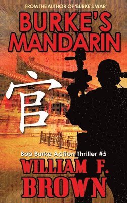 William F Brown - Burke's Mandarin, Inbunden