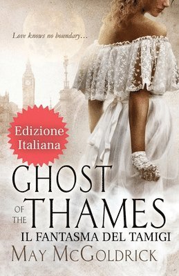 bokomslag Ghost of the Thames (Il Fantasma del Tamigi)