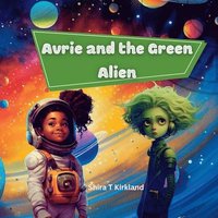 bokomslag Avrie and the Green Alien