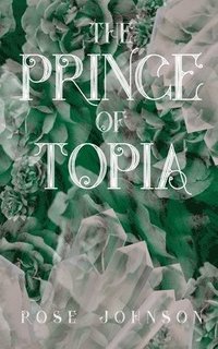 bokomslag The Prince of Topia
