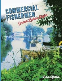 bokomslag Commercial Fishermen - Great Lakes Style