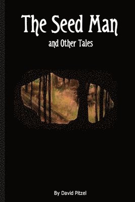 bokomslag Seed Man and Other Tales