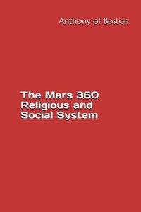 bokomslag The Mars 360 Religious and Social System