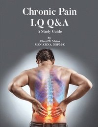 bokomslag Chronic Pain I.Q Q&A