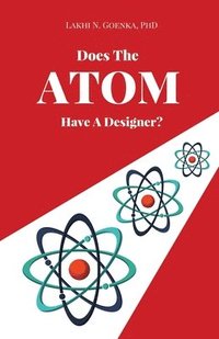 bokomslag Does The Atom Have A Designer?