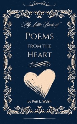 bokomslag My Little Book of Poems from the Heart