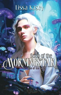 Scion of the Morningstar 1