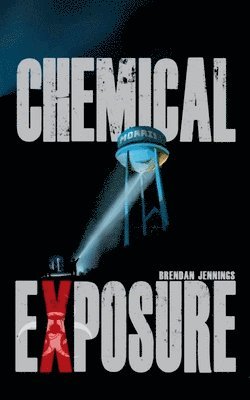 Brendan Jennings - Chemical Exposure, Häftad