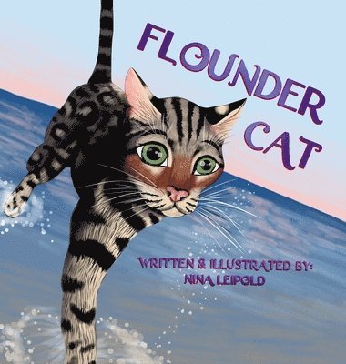 Nina Leipold, Nina Leipold - Flounder Cat, Inbunden