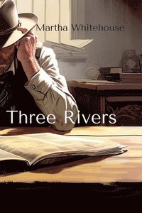 bokomslag Three Rivers