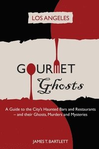 bokomslag Gourmet Ghosts - Los Angeles