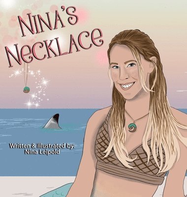 Nina Leipold, Nina Leipold - Nina's Necklace, Inbunden