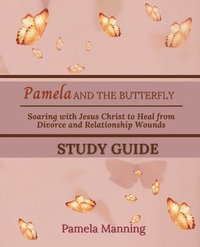 bokomslag Pamela and the Butterfly Study Guide