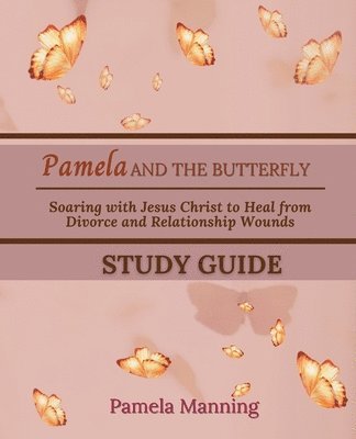 Pamela and the Butterfly Study Guide 1