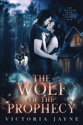 The Wolf of the Prophecy 1