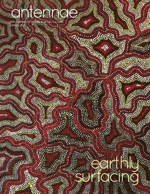 Janine Antoni, Derrick Woods-Morrow, Giovanni Aloi - Antennae #60 Earthly Surfacing, Häftad
