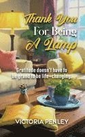 bokomslag Thank You For Being A Lamp: Gratitude doesn't have to be grand to be life-changing.