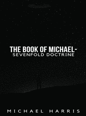 The Book of Michael - Sevenfold Doctrine 1