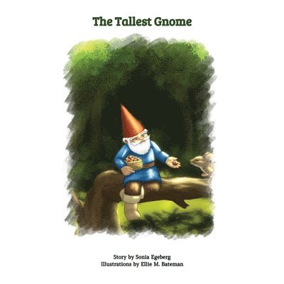Sonia Egeberg - Tallest Gnome, Häftad