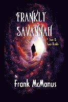 Frankly Savannah *Two & Two-Thirds