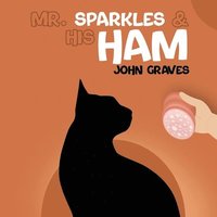 bokomslag Mr. Sparkles & His Ham